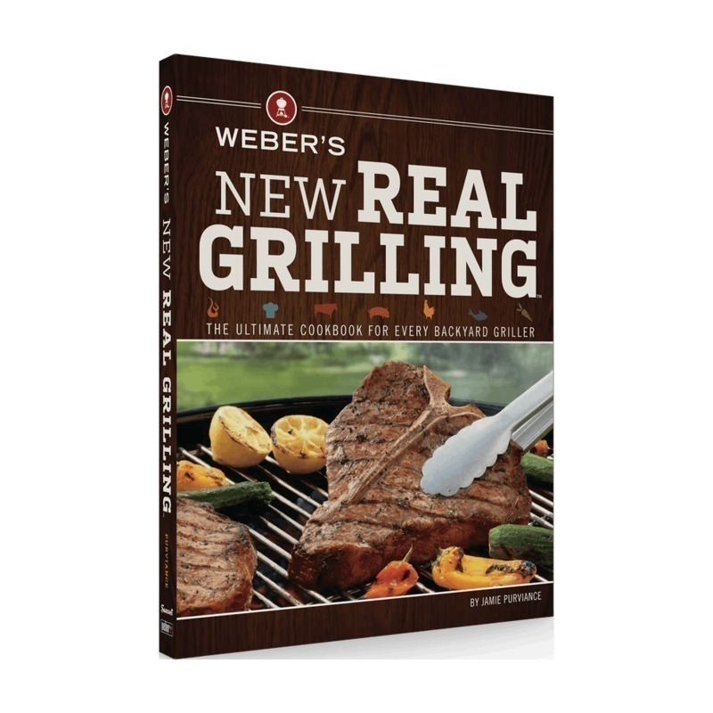 Weber’s New Real Grilling